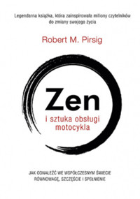 Zen i sztuka obsługi motocykla - Robert M. Pirsig - ebook