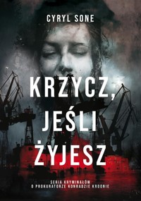 Krzycz jeśli żyjesz - Sone Cyryl - książka