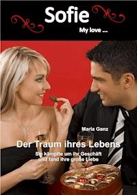 Der Traum ihres Lebens - Maria Ganz - ebook