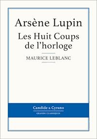 Les Huit Coups de l'horloge - Leblanc Maurice - ebook