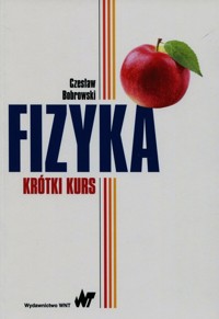 Fizyka krótki kurs - Bobrowski Czesław - książka