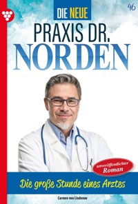 Die große Stunde eines Arztes - Carmen von Lindenau - ebook