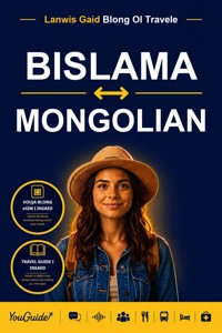 The Language Guide for Travelers - Bislama to Mongolian - YouGuide - ebook