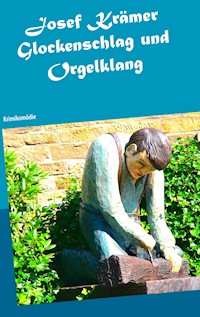 Glockenschlag und Orgelklang - Josef Krämer - ebook