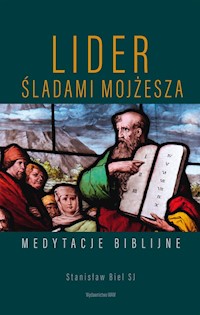 Lider Śladami Mojżesza - Stanisław Biel - książka