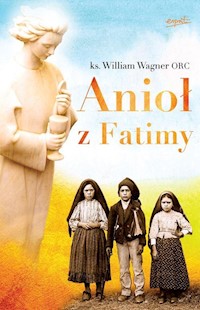 Anioł z Fatimy - Wagner William - książka
