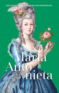 María Antonieta - Anna García Núñez - ebook