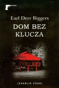 Dom bez klucza - Biggers Earl Derr - książka