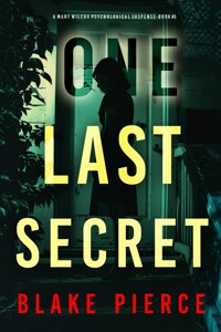 One Last Secret (The Governess: Book 5) A captivating psychological thriller with a twist that will take your breath away - Blake Pierce - ebook
