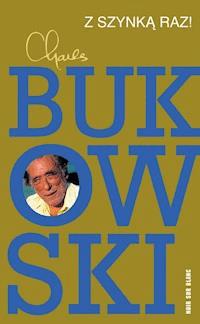 Z szynką raz! - Charles Bukowski - ebook + książka