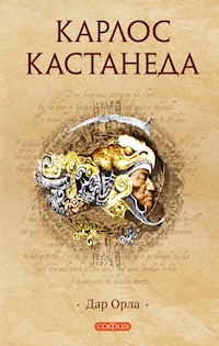 Дар Орла - Карлос Кастанеда - ebook