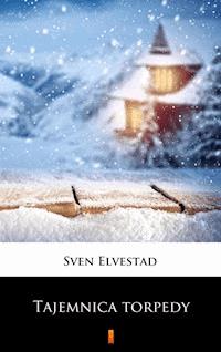 Tajemnica torpedy - Sven Elvestad - ebook