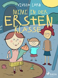 Mimi in der ersten Klasse - Viveca Lärn - ebook