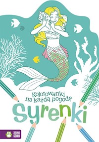 Kolorowanki na każdą pogodę Syrenki -  - książka
