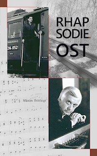 Rhapsodie Ost - Maxim Stöckigt - ebook