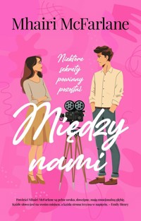 Między nami - Mhairi McFarlane - ebook + książka