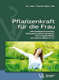 Pflanzenkraft für die Frau - Thomas Klein - ebook