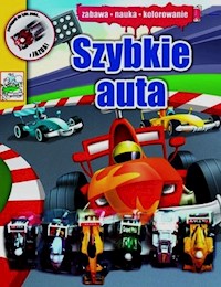 Szybkie auta Zabawa nauka kolorowanie - zbiorowa praca - książka