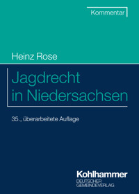 Jagdrecht in Niedersachsen - Heinz Rose - ebook