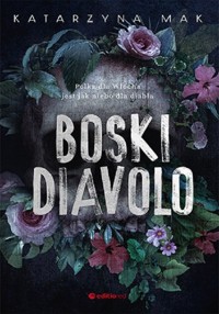 Boski Diavolo - Katarzyna Mak - ebook + audiobook + książka