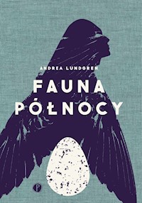 Fauna północy - Lundgren Andrea - ebook + książka