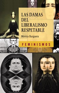 Las damas del liberalismo respetable - Mónica Burguera - ebook