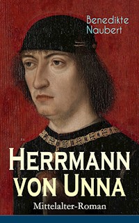 Herrmann von Unna (Mittelalter-Roman) - Benedikte Naubert - ebook