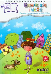 Logico Primo Bawię się i uczę Roczne przygotowanie przedszkolne - Żaba-Żabińska Wiesława - książka