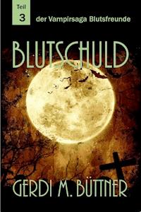 Blutschuld - Gerdi M. Büttner - ebook