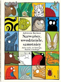 Narwańcy, uwodziciele, samotnicy - Barman Adrienne - książka