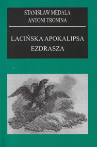 Łacińska apokalipsa Ezdrasza - Mędrala Stanisław, Tronina Antoni - książka