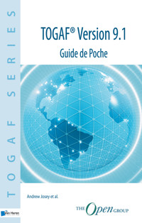TOGAF® Version 9.1 - Guide de Poche - Andrew Josey - ebook
