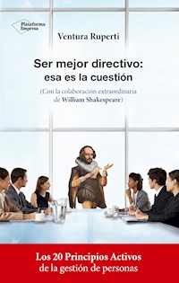 Ser mejor directivo: esa es la cuestión - Ventura Ruperti - ebook