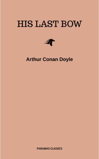 His Last Bow - Arthur Conan Doyle - ebook