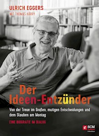 Der Ideen-Entzünder - Ulrich Eggers - ebook