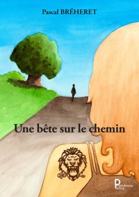 Une bête sur le chemin - Pascal Bréheret - ebook