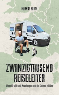 Zwanzigtausend Reiseleiter - Markus Barth - ebook