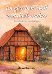 Im gleichen Stall und doch anders - Michael Nierentz - ebook
