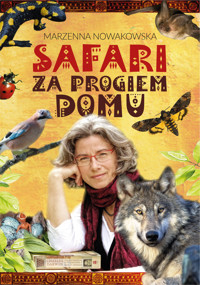 Safari za progiem domu - Marzenna Nowakowska - ebook + książka