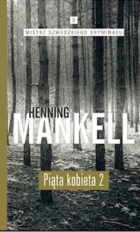 Piąta kobieta Część 2 - Mankell Henning - książka