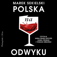 Polska na odwyku - Marek Sekielski - ebook + audiobook + książka