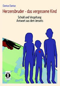 Herzensbruder – das vergessene Kind - Guy Dantse - ebook