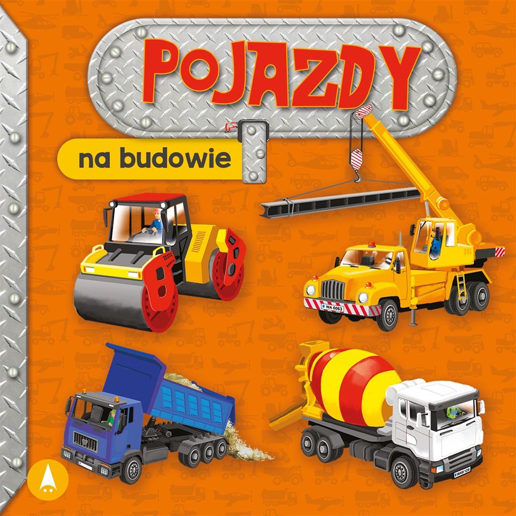 Pojazdy. Na budowie - Aleksandra Perkowska - książka