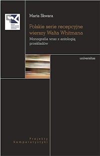 Polskie serie recepcyjne wierszy Walta Whitmana - Marta Skwara - książka