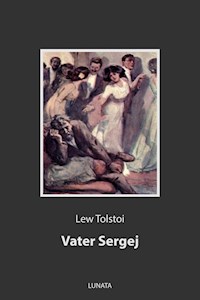 Vater Sergej - Lew Tolstoi - ebook