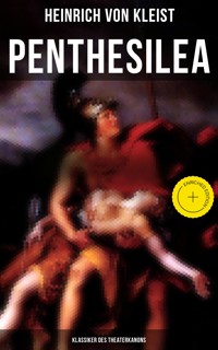 Penthesilea (Klassiker des Theaterkanons) - Heinrich  von Kleist - ebook