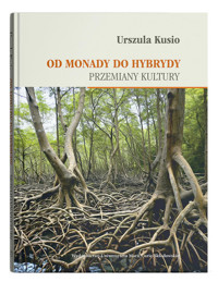 Od monady do hybrydy - Kusio Urszula - książka