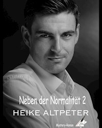Neben der Normalität 2 - Heike Altpeter - ebook