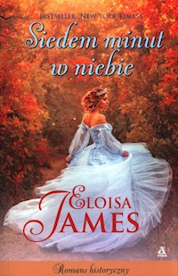 Siedem minut w niebie - Eloisa James - książka