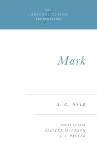 Mark (Expository Thoughts on the Gospels) - J.C. Ryle - ebook